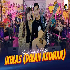 Download Lagu Dinda Teratu - Ikhlas (Dalan Kauman) Ft Delva Terbaru