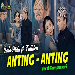 Download Lagu Lala Atila - Anting Anting Feat Fallden Versi Campursari Terbaru
