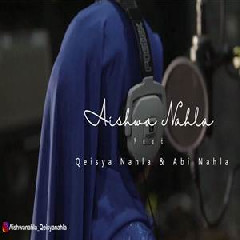 Download Lagu Aishwa Nahla - Ya Ayyuhannabi Ft. Qeisya & Abi Nahla.mp3 Terbaru