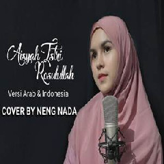 Download Lagu Nada Sikkah - Aisyah Istri Rasulullah (Versi 2 Bahasa Arab Indonesia).mp3 Terbaru