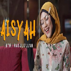 Download Lagu Happy Asmara - Aisyah Istri Rasulullah.mp3 Terbaru