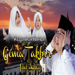 Download Lagu Keluarga Nahla - Gema Takbir Idhul Adha.mp3 Terbaru