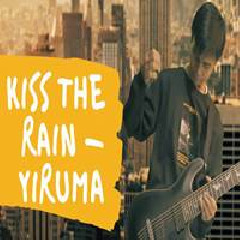Download Lagu Jeje Guitaraddict - Kiss The Rain (Rock Cover).mp3 Terbaru