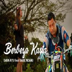 Download Lagu Dara Ayu - Berbeza Kasta Ft. Bajol Ndanu (Reggae Version).mp3 Terbaru