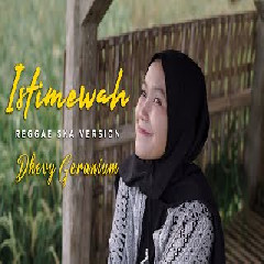 Download Lagu Dhevy Geranium - Istimewah (Reggae Version).mp3 Terbaru