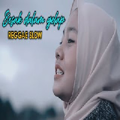Download Lagu Jovita Aurel - Sesak Dalam Gelap (Reggae Version).mp3 Terbaru