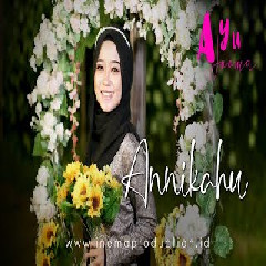 Download Lagu Ayu Inema - Annikahu.mp3 Terbaru