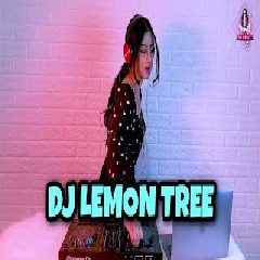 Download Lagu Dj Imut - Lemon Tree.mp3 Terbaru