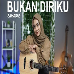 Download Lagu Regita Echa - Bukan Diriku - Samsons (Cover).mp3 Terbaru