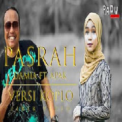 Download Lagu Damia - Pasrah Ft Apak (Versi Koplo).mp3 Terbaru