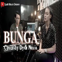Download Lagu Dyah Novia - Bunga (Cover).mp3 Terbaru