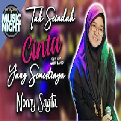 Download Lagu Nonny Sagita - Tak Seindah Cinta Yang Semestinya.mp3 Terbaru