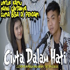 Download Lagu Nabila Maharani - Cinta Dalam Hati - Ungu (Cover Ft. Tri Suaka).mp3 Terbaru