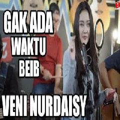 Download Lagu 3 Pemuda Berbahaya - Gak Ada Waktu Beib - Ghea Youbi (Cover Feat Veni Nurdaisy).mp3 Terbaru