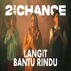 2nd Chance - Langit Bantu Rindu