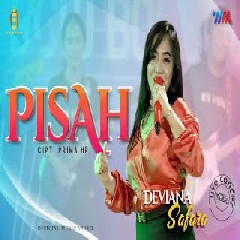 Download Lagu Deviana Safara - Pisah Ft New Bossque.mp3 Terbaru