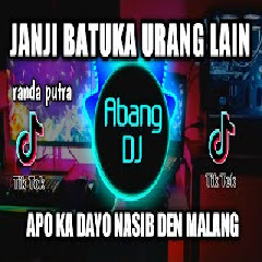 Download Lagu Abang Dj - Dj Janji Batuka Urang Lain Terbaru