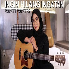 Regita Echa - Ingin Hilang Ingatan (Rocket Rockers)