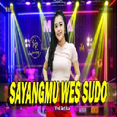 Download Lagu Vivi Artika - Sayangmu Wes Sudo Terbaru