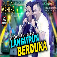 Download Lagu Gerry Mahesa - Langitpun Berduka Feat Cak Sodiq.mp3 Terbaru
