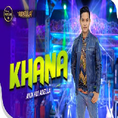 Download Lagu Andi KDI - Khana Ft Om Adella.mp3 Terbaru