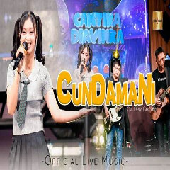 Download Lagu Cantika Davinca - Cundamani.mp3 Terbaru