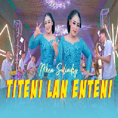 Download Lagu Niken Salindry - Titeni Lan Enteni.mp3 Terbaru