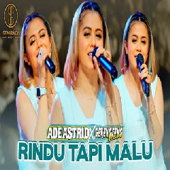 Download Lagu Ade Astrid - Rindu Tapi Malu Ft Gerengseng Team.mp3 Terbaru