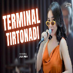Download Lagu Lala Widy - Terminal Tirtonadi Ft 3 Pemuda Berbahaya.mp3 Terbaru
