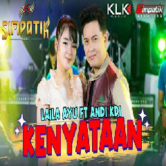 Download Lagu Laila Ayu - Kenyataan Ft Andi KDI.mp3 Terbaru