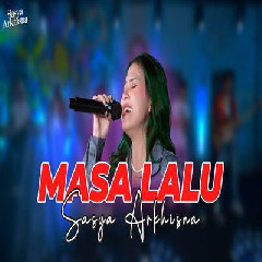 Download Lagu Sasya Arkhisna - Masa Lalu.mp3 Terbaru
