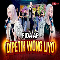 Download Lagu Fida AP - Dipetik Wong Liyo.mp3 Terbaru