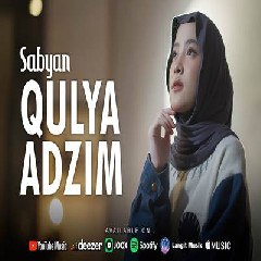 Download Lagu Sabyan - Qulya Adzim.mp3 Terbaru