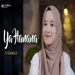Download Lagu Ai Khodijah - Ya Hanana.mp3 Terbaru