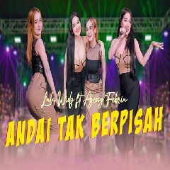 Download Lagu Lala Widy - Andai Tak Berpisah Ft Ajeng Febria.mp3 Terbaru