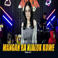 Download Lagu Arlida Putri - Mangan Ra Njaluk Kowe.mp3 Terbaru