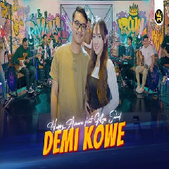 Download Lagu Happy Asmara - Demi Kowe Ft Gilga Sahid.mp3 Terbaru