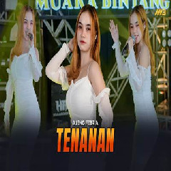 Download Lagu Ajeng Febria - Tenanan Feat Bintang Fortuna.mp3 Terbaru