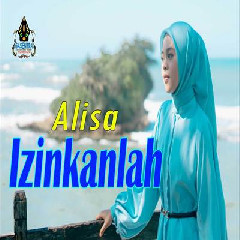 Download Lagu Alisa - Izinkanlah.mp3 Terbaru