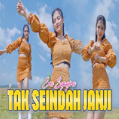Download Lagu Era Syaqira - Tak Seindah Janji Terbaru