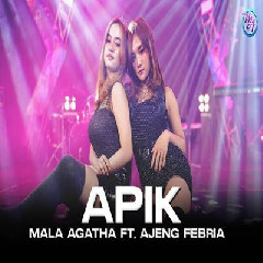 Download Lagu Ajeng Febria - Apik Ft Mala Agatha Terbaru