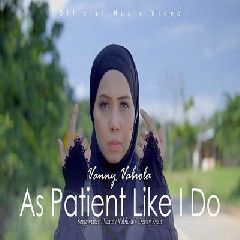 Download Lagu Vanny Vabiola - As Patient Like I Do.mp3 Terbaru