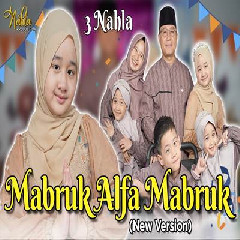 Download Lagu 3 Nahla - Mabruk Alfa Mabruk (New Version).mp3 Terbaru