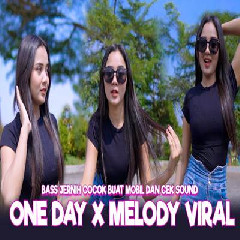 Download Lagu Dj Tanti - Dj One Day X Melody Viral Bass Jernih Terbaru