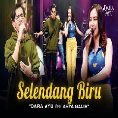 Download Lagu Dara Ayu Feat Arya Galih - Selendang Biru (Dangdut Version).mp3 Terbaru