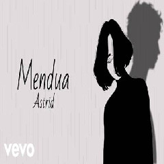 Download Lagu Astrid - Mendua.mp3 Terbaru