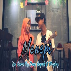 Download Lagu Dimas Gepenk - Menepi - Ngatmombilung (Cover Ft. MeyDep) Terbaru