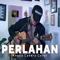Download Lagu Angga Candra - Perlahan - Guyonwaton (Cover).mp3 Terbaru