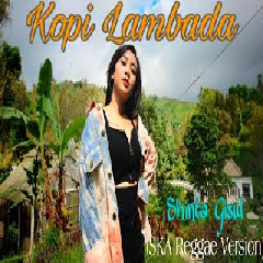Download Lagu Shinta Gisul - Kopi Lambada (Ska Reggae).mp3 Terbaru