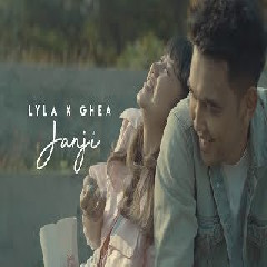 Download Lagu Lyla X Ghea Indrawari - Janji.mp3 Terbaru